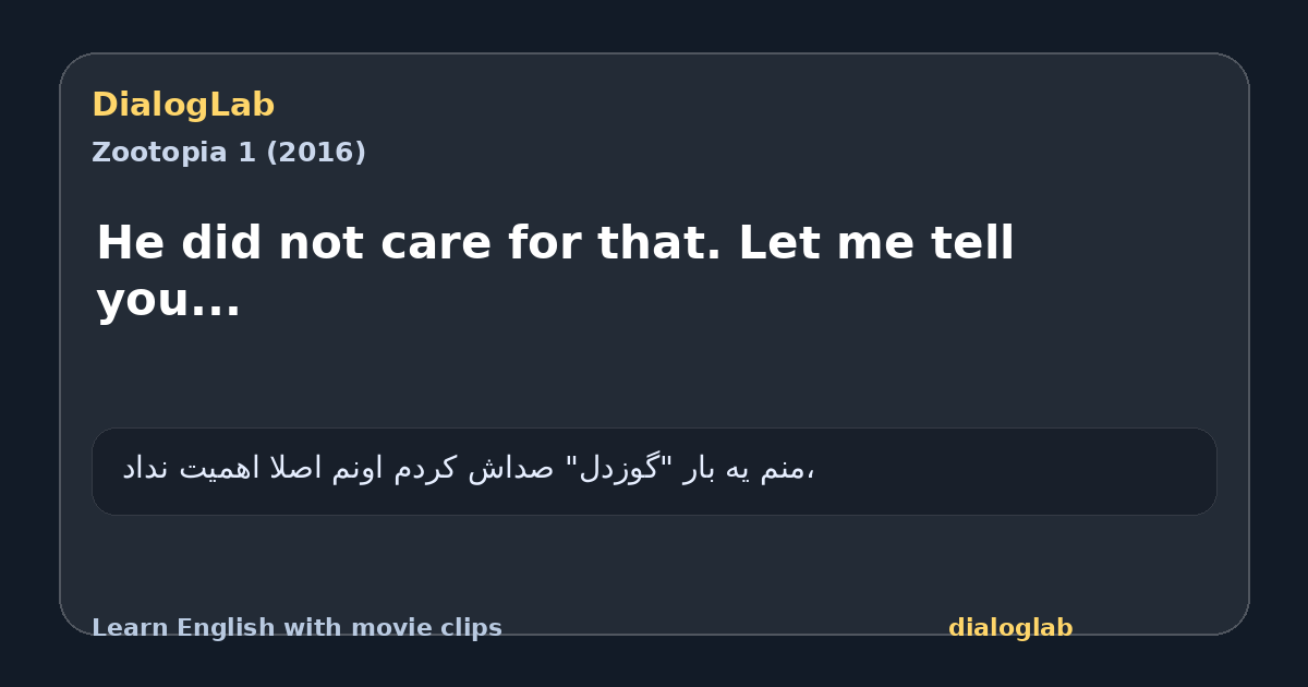 Share card for He did not care for that. Let me tell you...