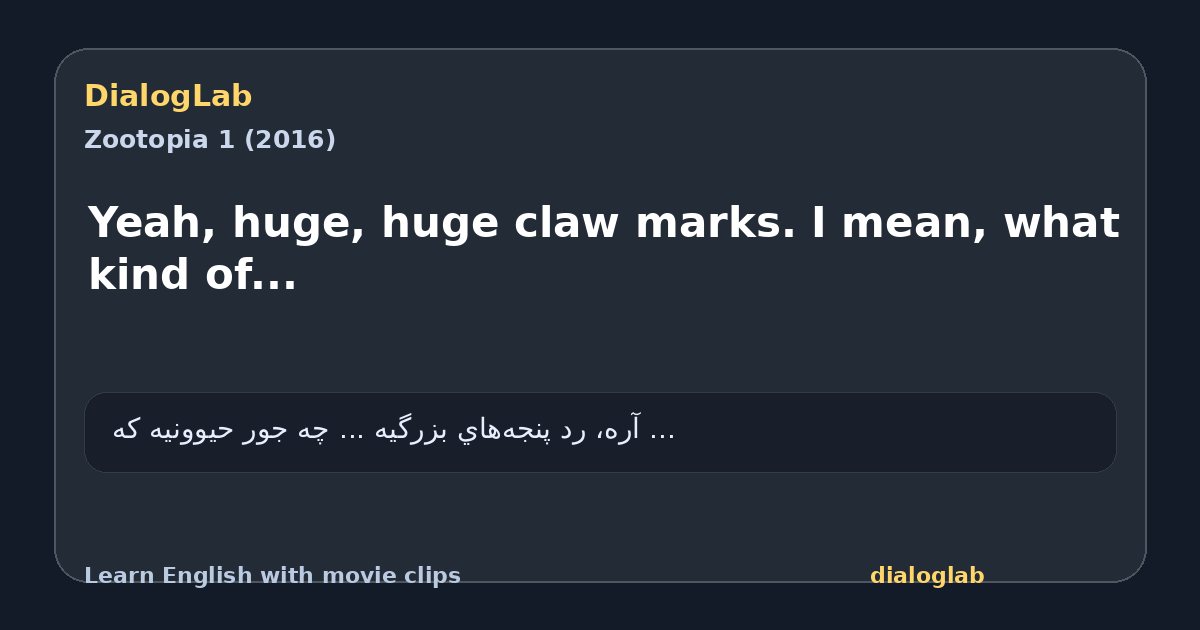 Share card for Yeah, huge, huge claw marks. I mean, what kind of...