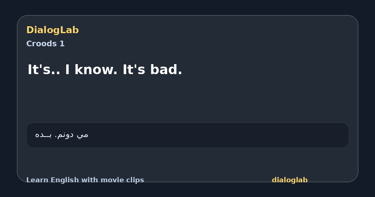 Share card for It's.. I know. It's bad.