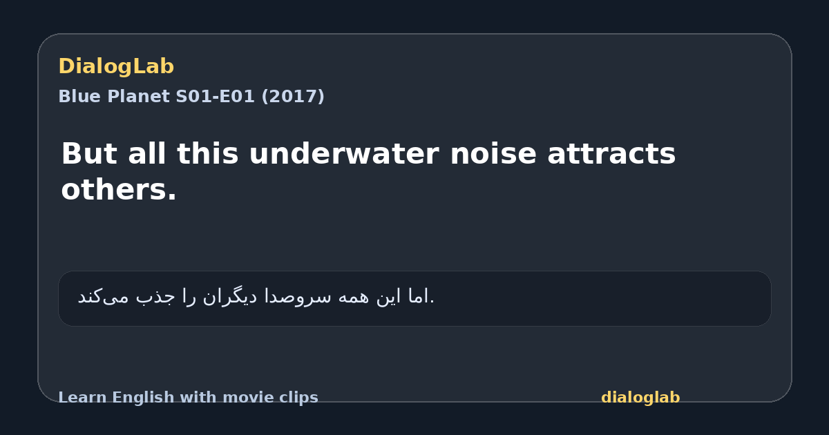 Share card for But all this underwater noise attracts others.