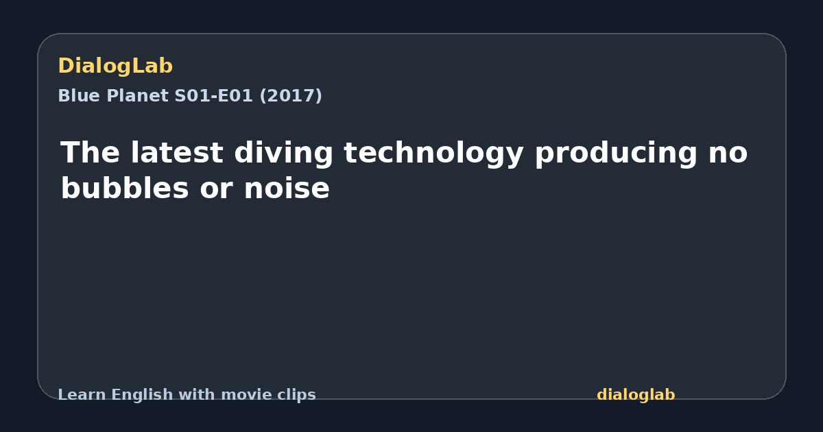 Share card for The latest diving technology producing no bubbles or noise