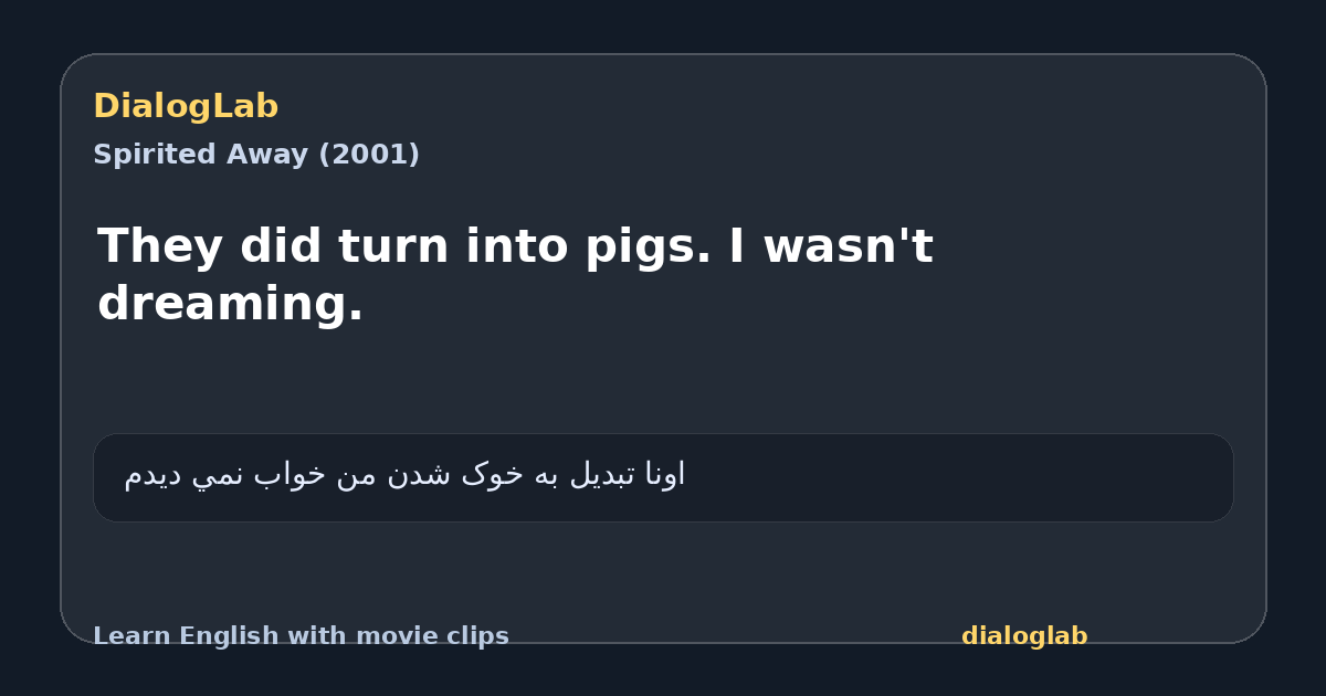 Share card for They did turn into pigs. I wasn't dreaming.