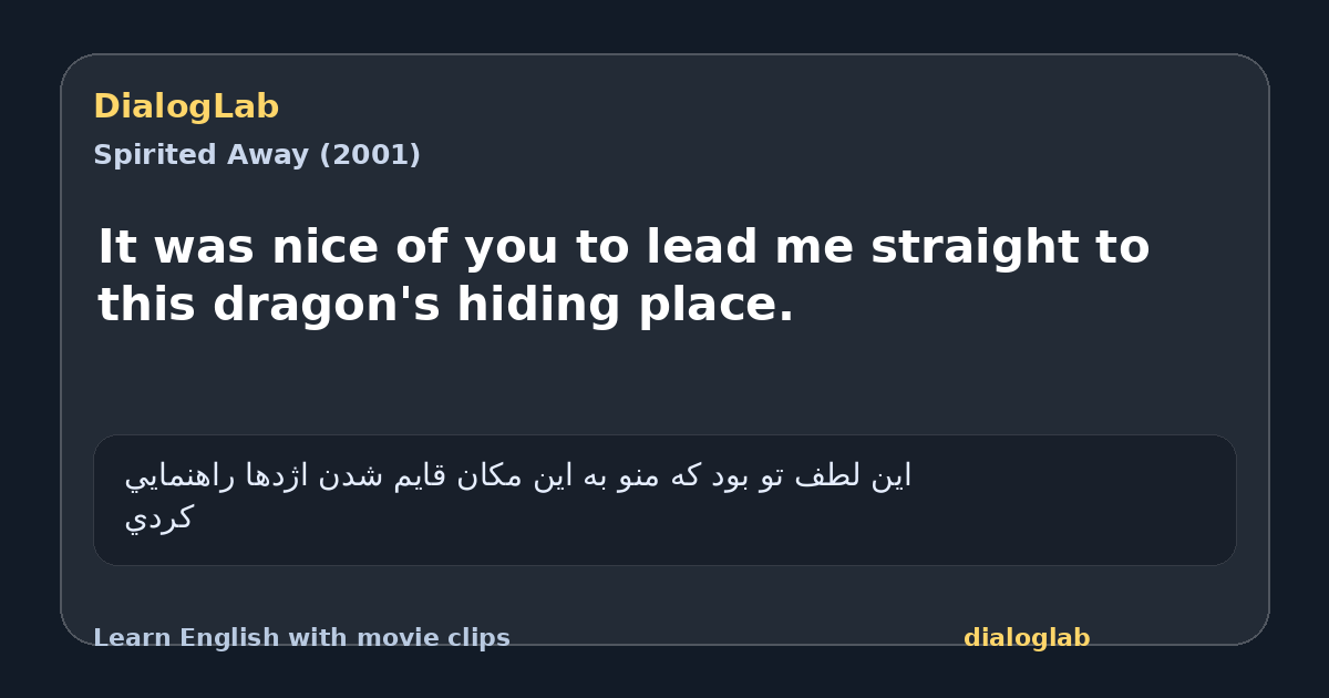Share card for It was nice of you to lead me straight to this dragon's hiding place.
