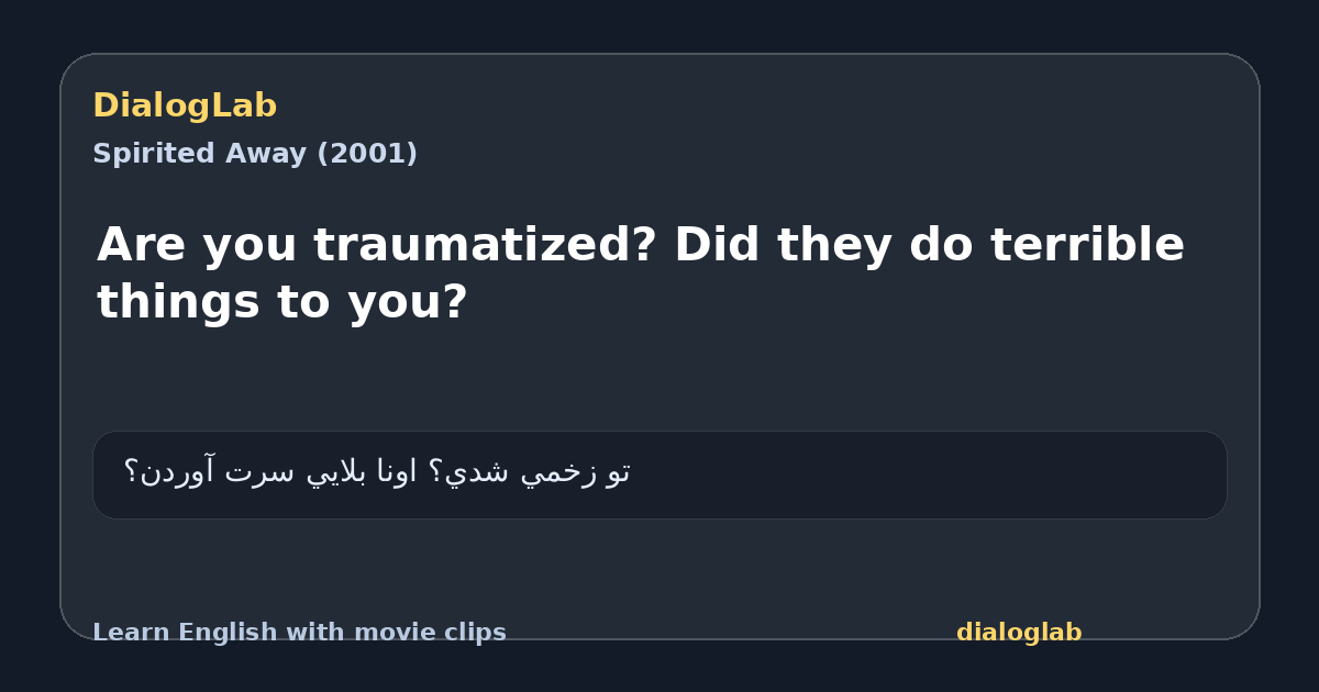 Share card for Are you traumatized? Did they do terrible things to you?