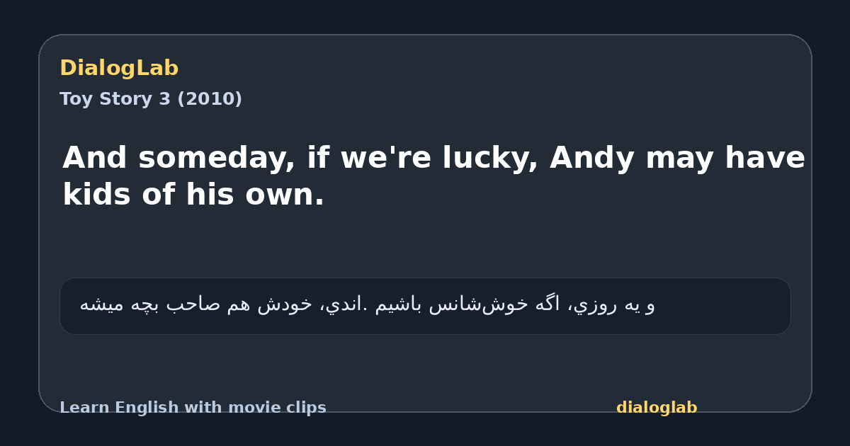 Share card for And someday, if we're lucky, Andy may have kids of his own.