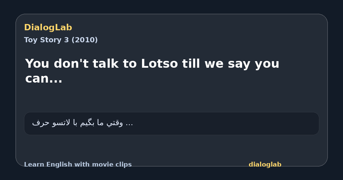 Share card for You don't talk to Lotso till we say you can...