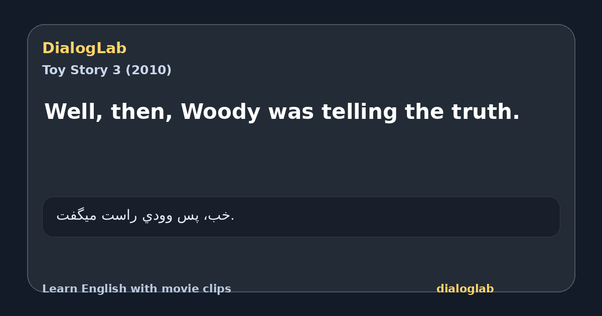 Share card for Well, then, Woody was telling the truth.