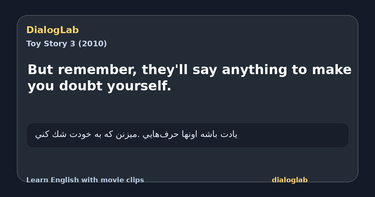 Share card for But remember, they'll say anything to make you doubt yourself.