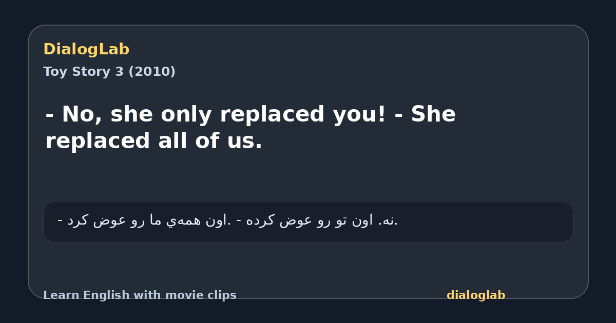 Share card for - No, she only replaced you! - She replaced all of us.