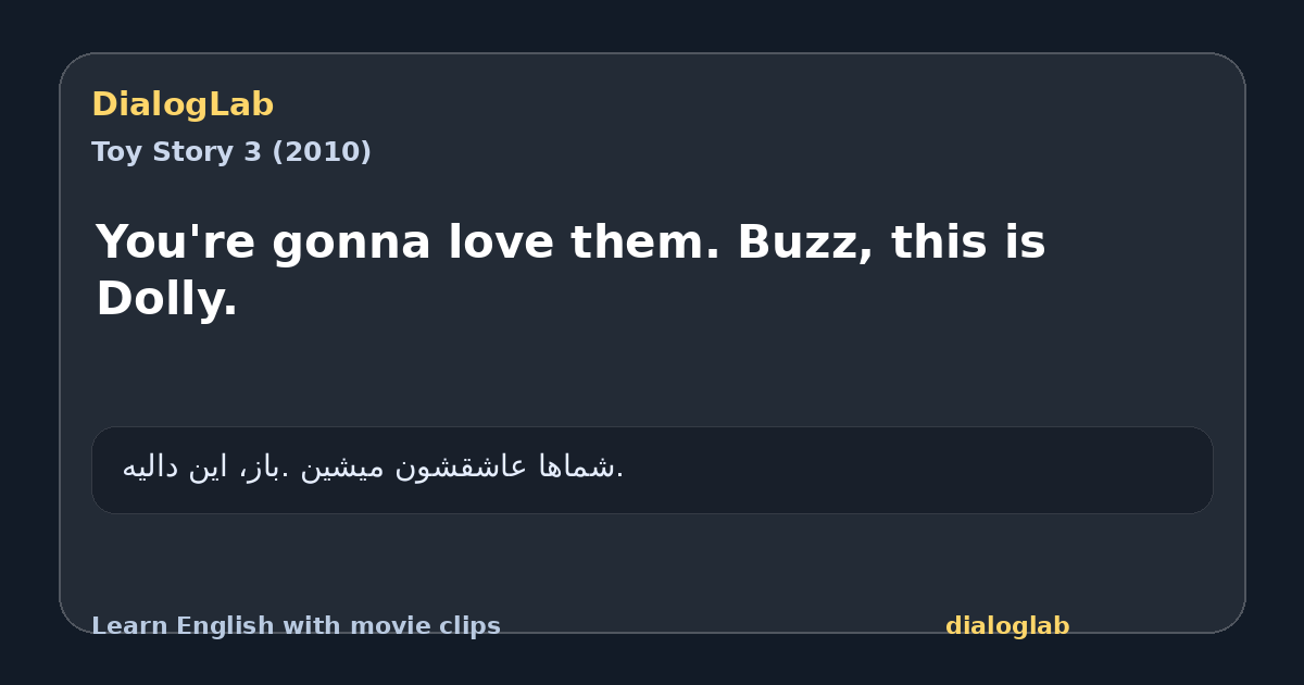 Share card for You're gonna love them. Buzz, this is Dolly.