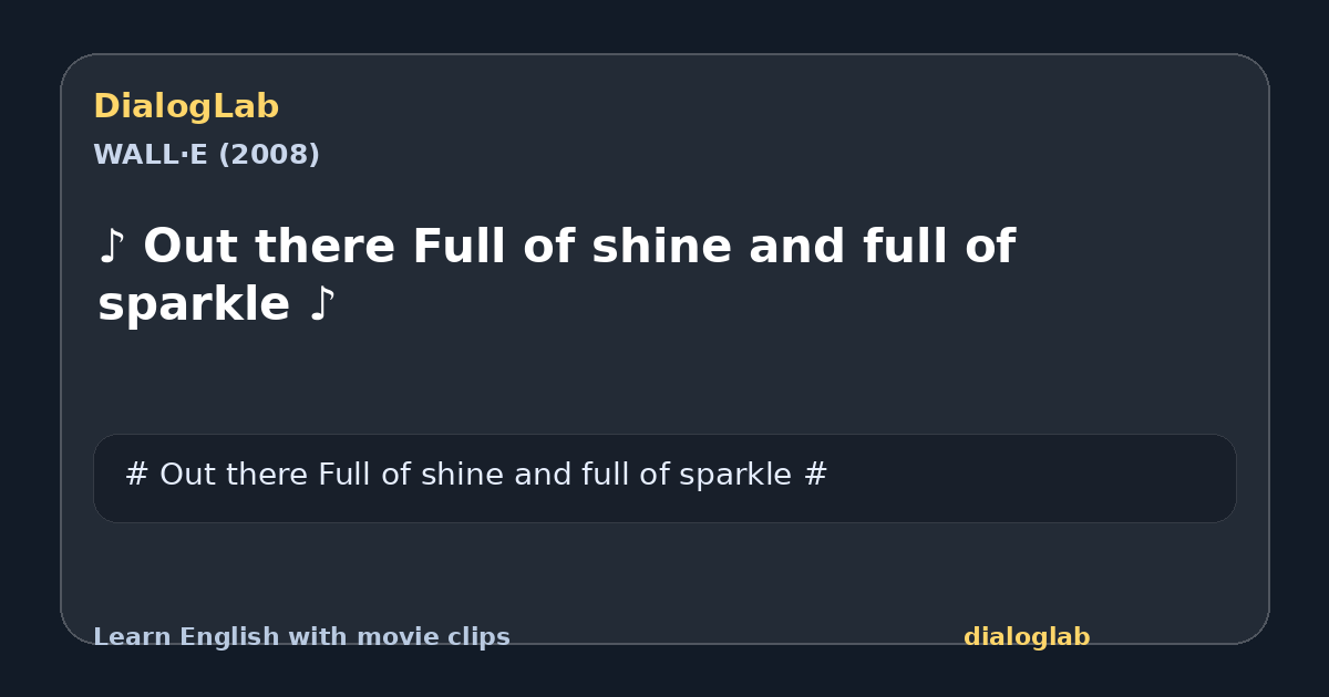 Share card for ♪ Out there Full of shine and full of sparkle ♪
