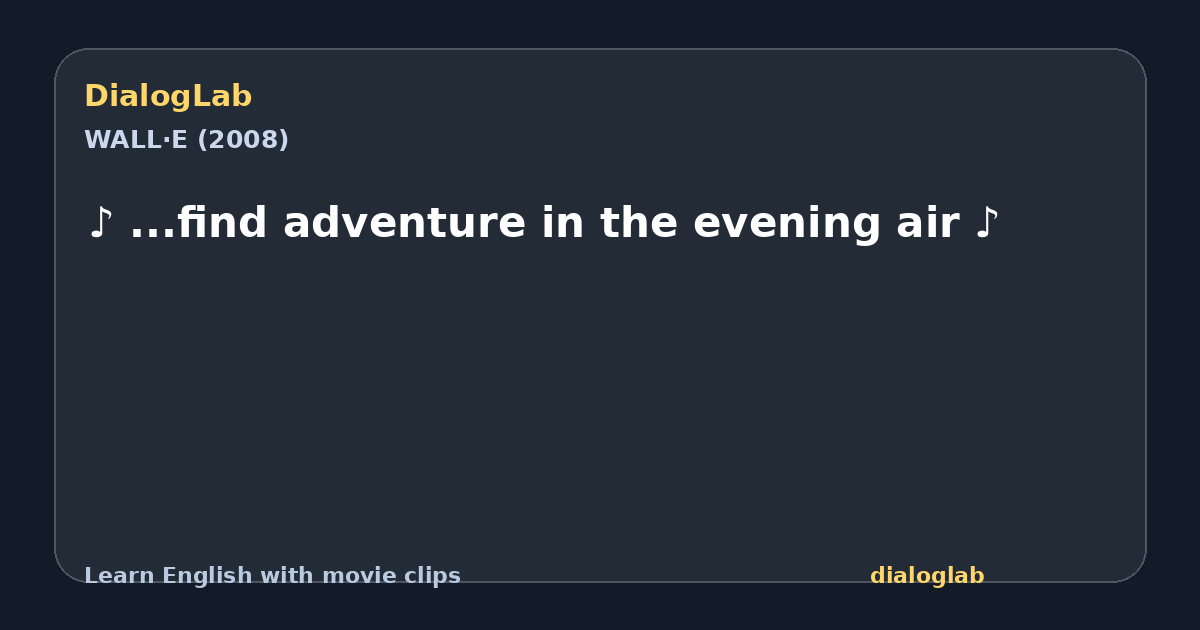 Share card for ♪ ...find adventure in the evening air ♪