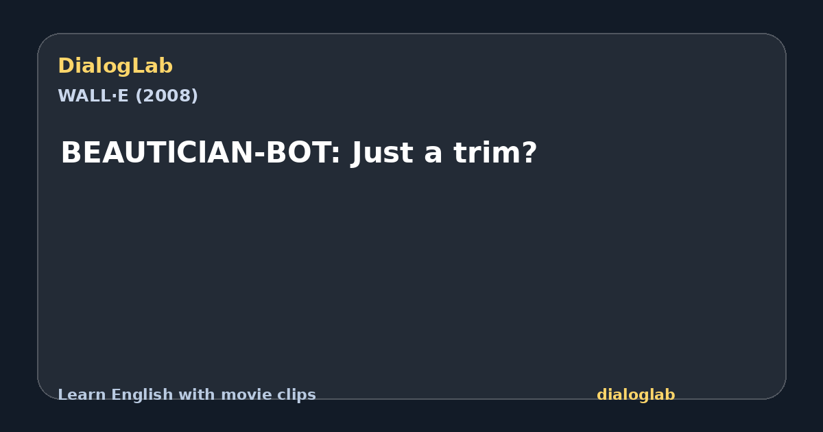 Share card for BEAUTlClAN-BOT: Just a trim?