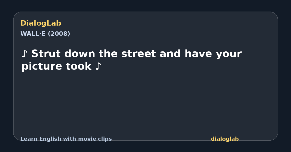 Share card for ♪ Strut down the street and have your picture took ♪